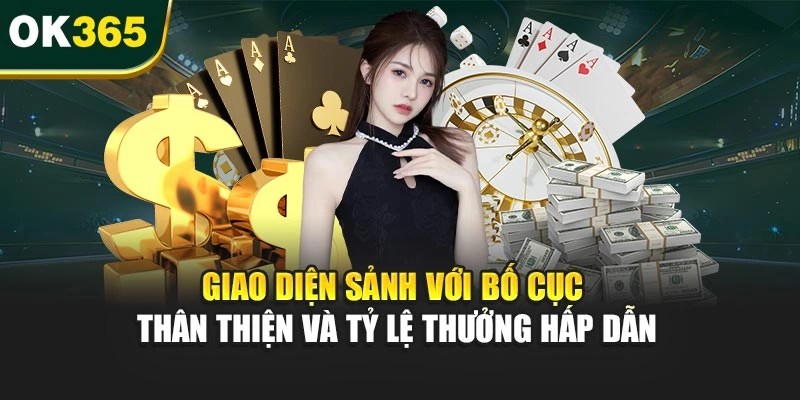 Giao diện sảnh với bố cục thân thiện và tỷ lệ thưởng hấp dẫn