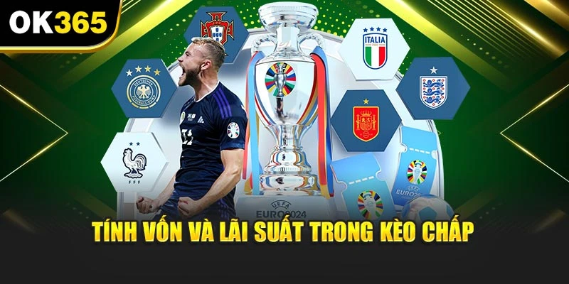 Tính vốn và lãi suất trong kèo chấp